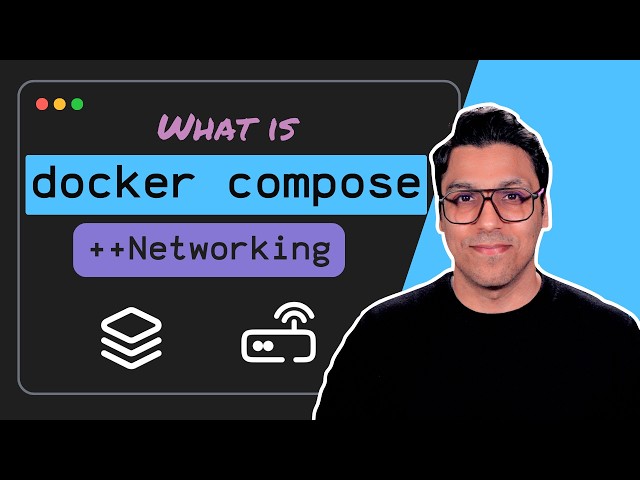 Complete Docker Compose Tutorial (with Docker Networking)