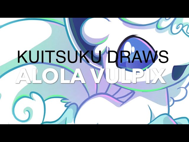 Kuitsuku Draws: Alola Vulpix