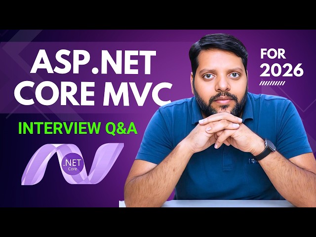 Top ASP.NET Core MVC Interview Questions & Answers (2026 Updated)