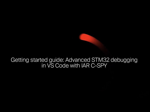 Getting started: Advanced STM32 debugging in VS Code with IAR C-SPY