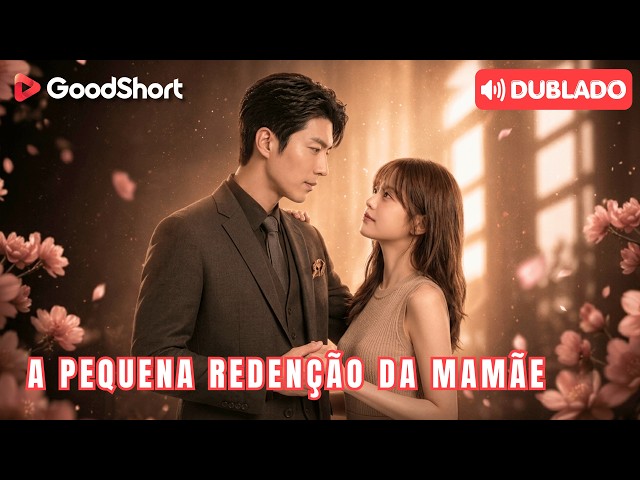 [Dublado] A Pequena Redenção da Mamãe | A filha de 4 anos abraçou a perna dele e o chamou de papai!💕