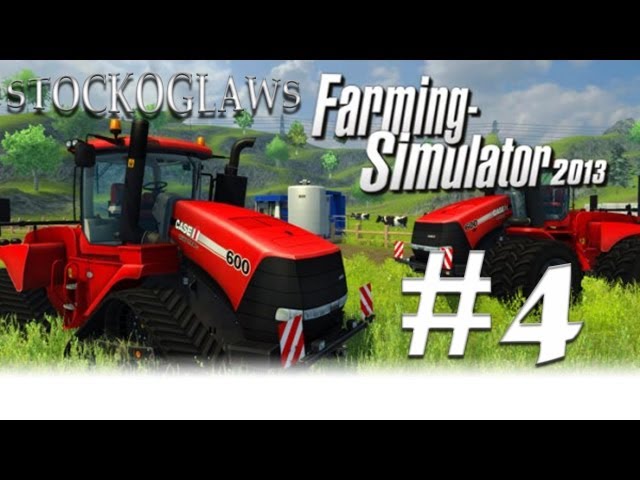 Lets Play Farming Simulator 2013 - Ep 004