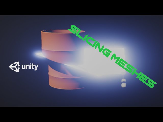 How To Slice Meshes In Unity
