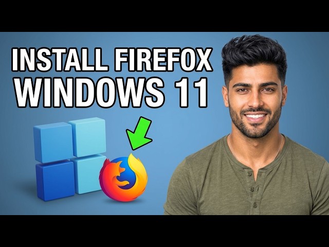 How to Install Firefox on Windows 11 [2026 Guide]