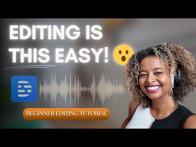 Complete Podcast Editing Tutorial for Beginners