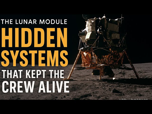 Lunar Module: The Hidden Systems That Kept the Crew Alive