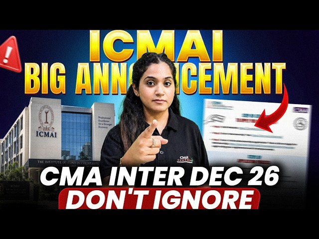 ICMAI Latest Amendments 2026 🔥| ICMAI Big Update | CMA Inter Dec 26 | CMA Disha Dua