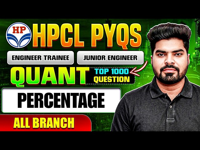 Percentage Topic-wise PYQS | 1000 Most Important Questions for JE & ET | HPCL 2026 (All Branch)