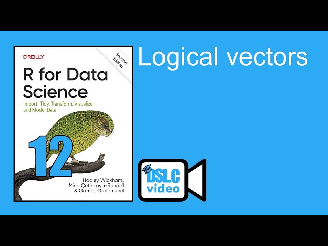 R for Data Science: Logical vectors (r4ds12 12)