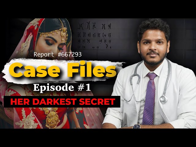 Case Files Ep1: The Perfect Girl's Darkest Secret | Anuj Pachhel