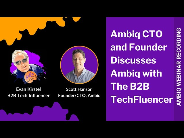 Ambiq CTO and Founder Discusses Ambiq with The B2B TechFluencer