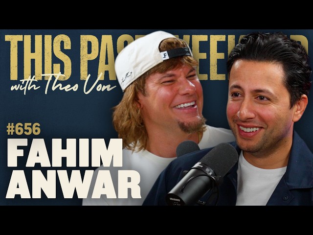Fahim Anwar | This Past Weekend w/ Theo Von #656