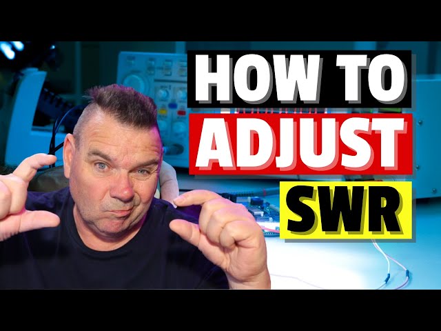 How Do I Adjust My SWR - CB and Ham Radio