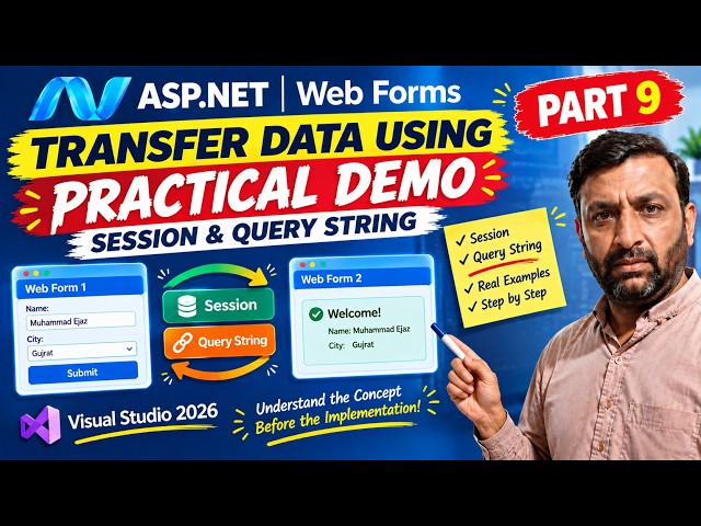 How to Transfer Data Between Web Forms Using Session & Query String | ASP.NET Part 9