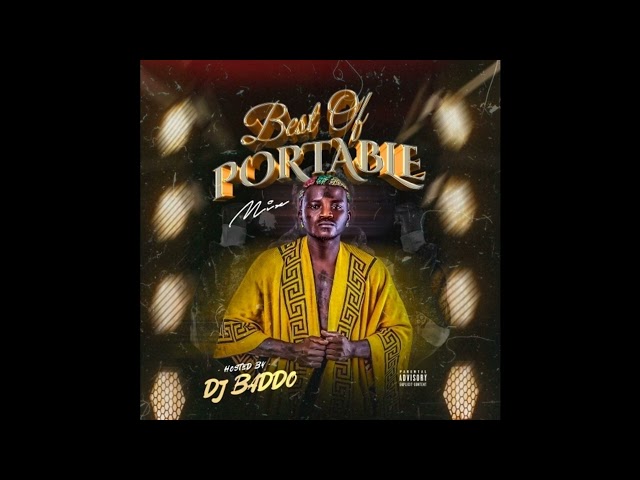 DJ Baddo Latest Best Of Portable Mixtape[www.mixtapes.ng]