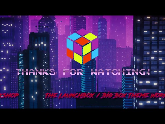 Building RetroMags - Part 2 - Live Stream: LaunchBox / Big Box Theme Workshop