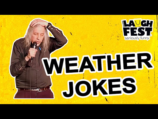 John Novosad "Weather Jokes" | Gilda's Laughfest: Seriously Funny