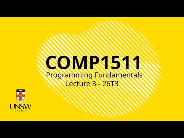 COMP(1511|1911) Week 2 Lecture 1