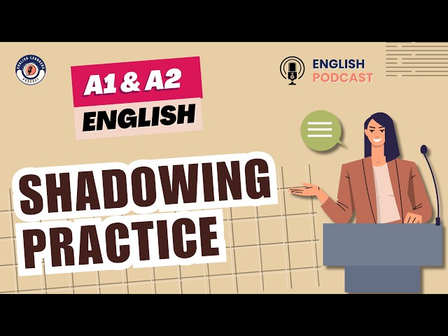 English Podcast For Shadowing English Speaking Practice w/ Comprehensible Input