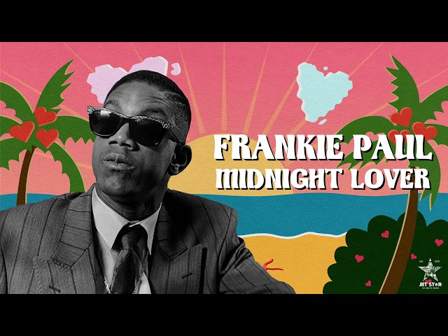 Frankie Paul - Midnight Lover (Official Audio) | Jet Star Music