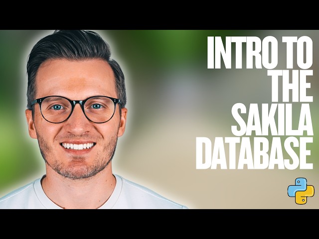 Python Day 199: Introduction to the Sakila Sample Database