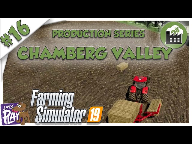 🚜 Chamberg Valley 🚜 FS19 🏭 Production Series 🏭 Ep 16