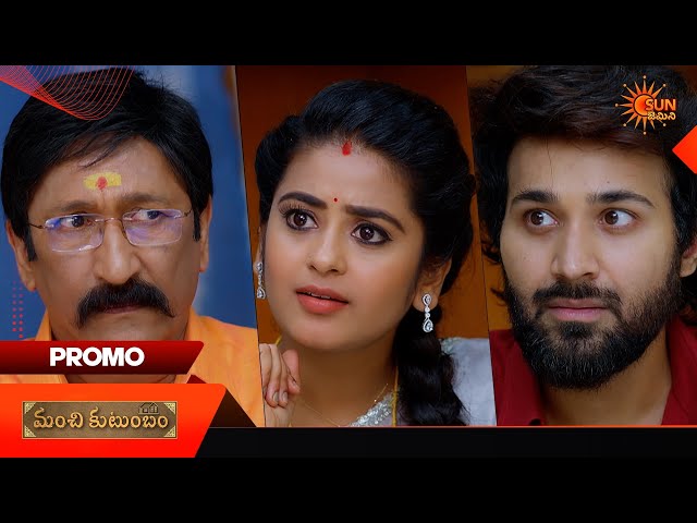 Manchi Kutumbam - Promo | 22 Sep 2026 | Telugu Serial | Sun Gemini