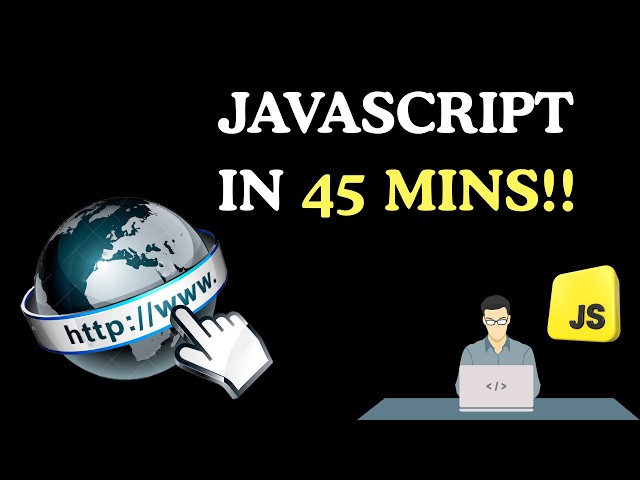 JavaScript Crash Course – From Zero to Hero in 45 Minutes!