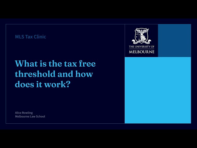 MLS Tax Clinic: The Tax Free Threshold