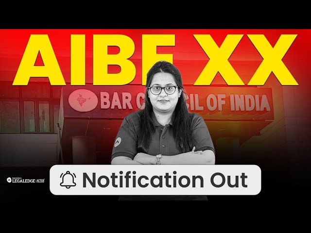 AIBE 20 Exam 2025: Notification Out! Registration & Exam Date Details 📢