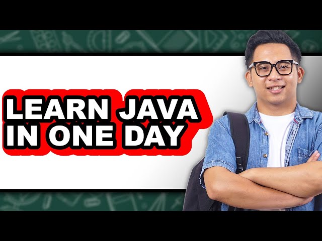 How to Learn Java in One Day - Step by Step