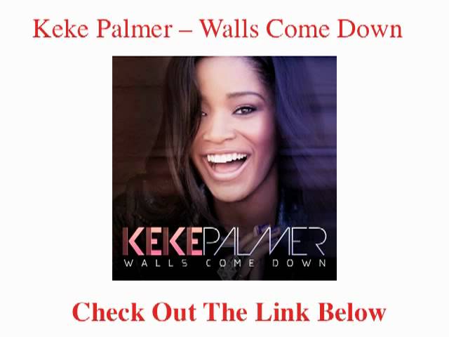 Keke Palmer -- Walls Come Down