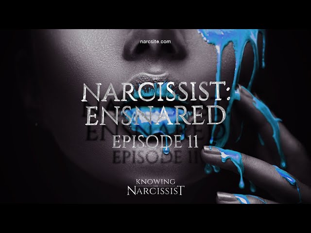 Narcissist : Ensnared - Episode 11