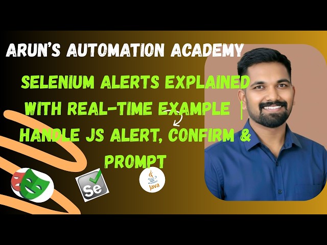 Selenium Alerts Explained with Real-Time Example | Handle JS Alert, Confirm & Prompt