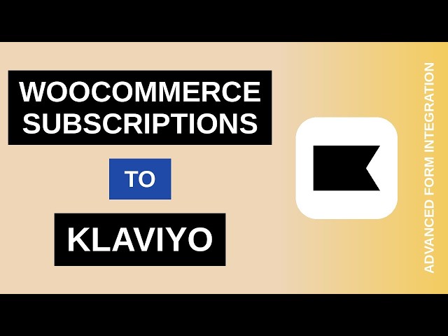 WooCommerce Subscriptions to Klaviyo Integration Tutorial | AFI