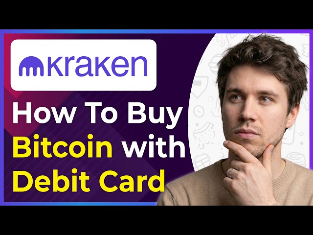 How to Buy Bitcoin on Kraken With Debit Card (Easiest Way) [2026 guide]