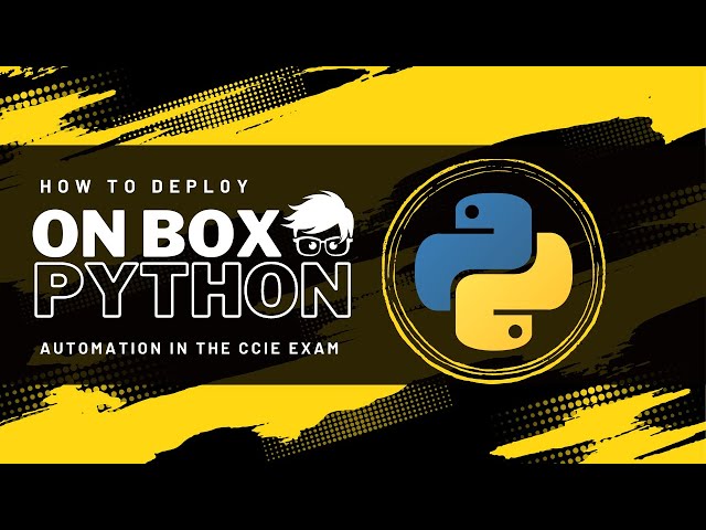 On Box Python Automation in the CCIE Lab Exam (CCIE Quick Start)
