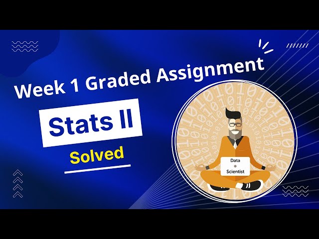 IIT Madras Statistics 2 Week 1 Graded Assignment | Jan Term 2022