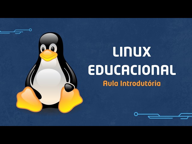 Linux Educacional: o que é e por que está na sua escola?