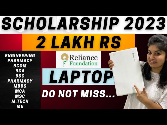 Reliance foundation scholarship 2023 ||LAPTOP Scholarhsip |₹‎2Lakh| scholarship|| last date 15 oct