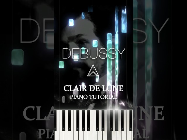 Clair de Lune - Claude Debussy Piano Tutorial #shorts #music