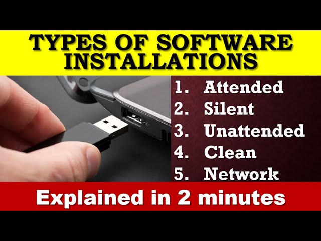 Types of software installations that exist