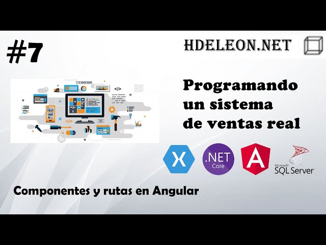#7 Programando un sistema de ventas real | Componentes y rutas en Angular