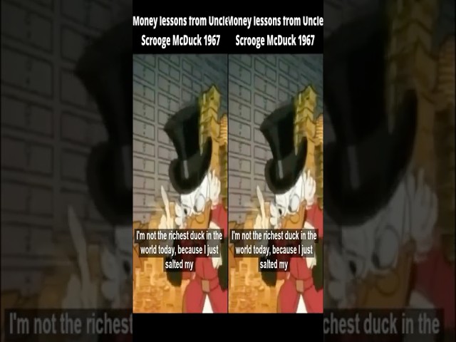 What I Learned from Uncle Scrooge McDuck's Money Lessons