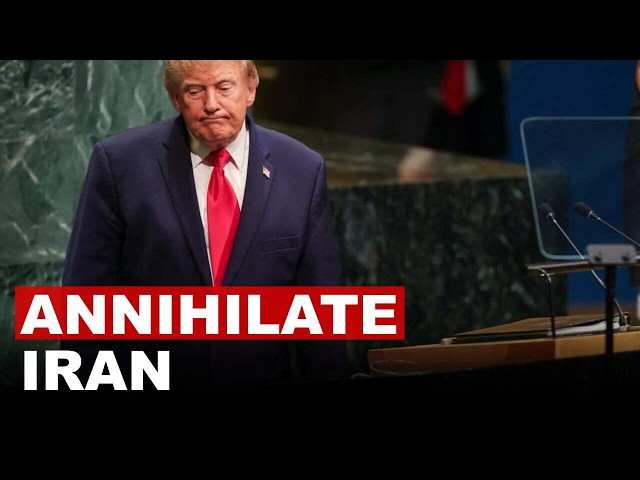 Donald Trump Threatens To Annihilate Iran In Stunning United Nations Speech?