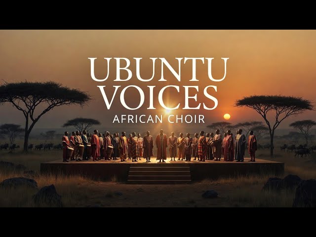 Ubuntu Voices | African A Cappella Choir