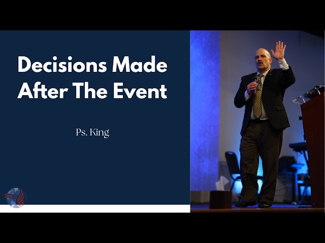 Decisions Made After The Event