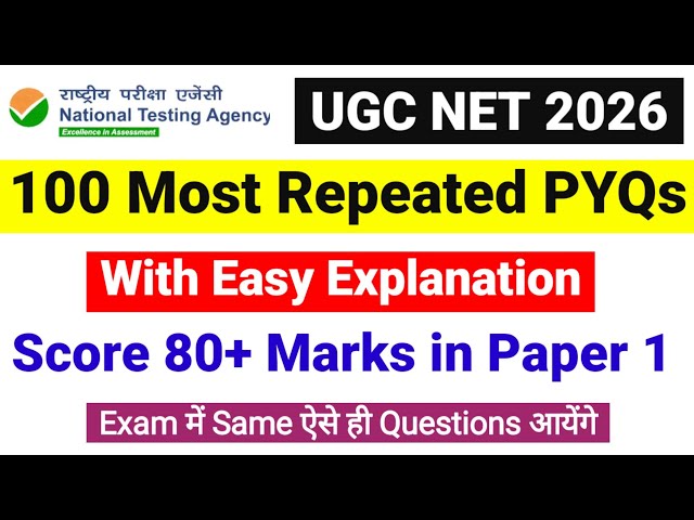 100 Most Repeated PYQs | Score 80+ Marks in Paper 1 | UGC NET PYQs 2026 Paper 1 | UGC NET MENTOR