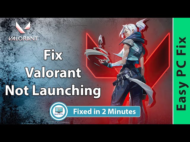 Fix Valorant Not Launching | Valorant Not Starting | Valorant Not opening (Easy Fix 2021)