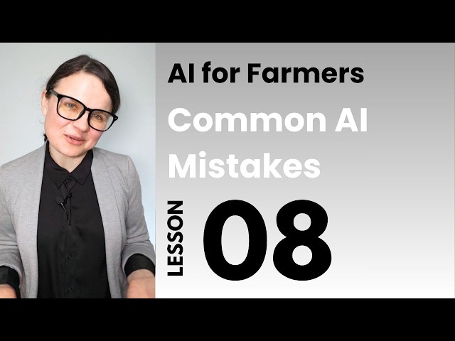 Lesson 8: Common ChatGPT Mistakes